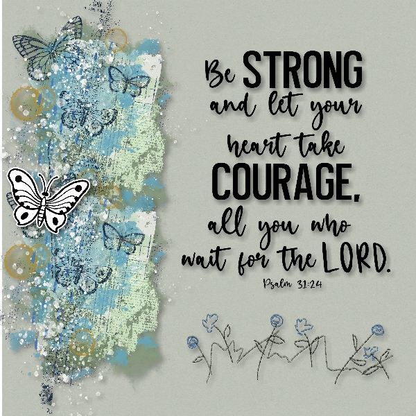 Scripture Be strong