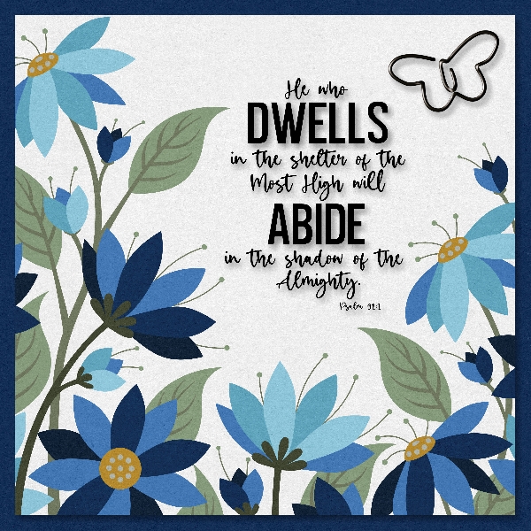 Scripture He who dwells