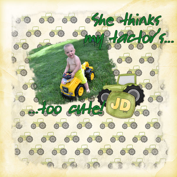 She Thinks my Tractor's