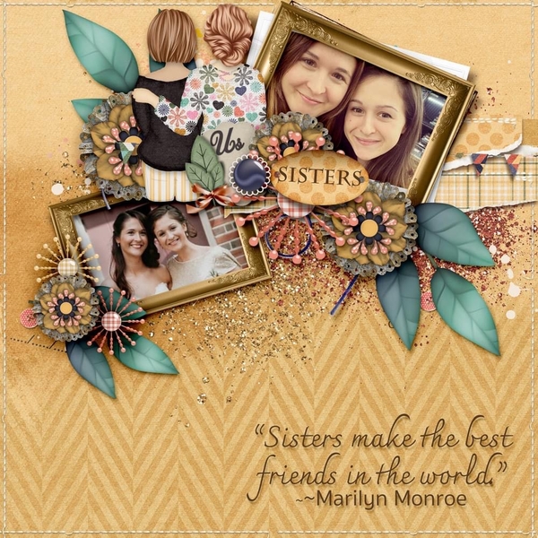 Sisters Make The Best Friends