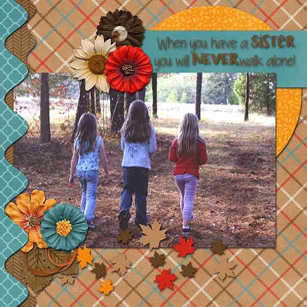 Sisters never walk alone