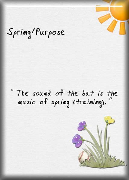 Spring/Purpose