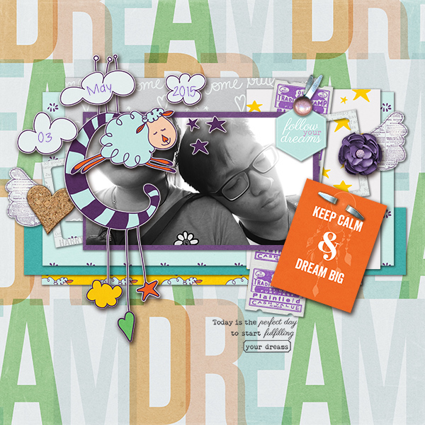 Stay Calm + Dream Big