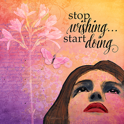 Stop Wishing