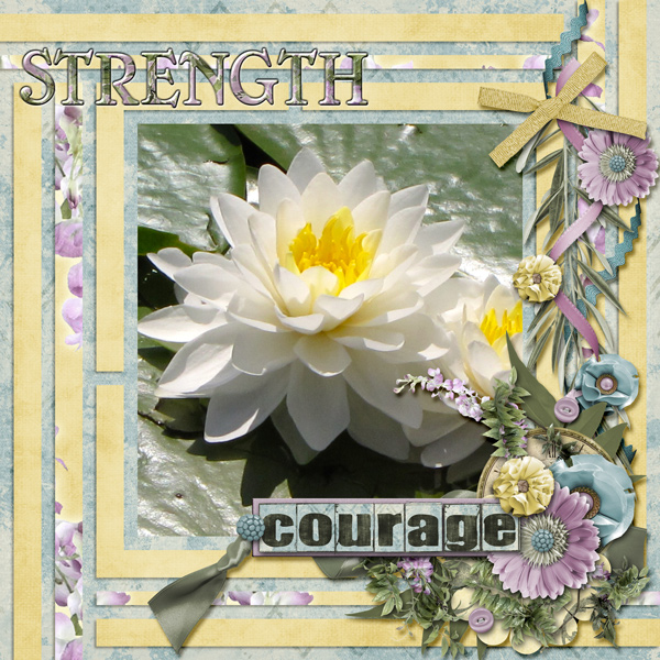 Strength and Courage