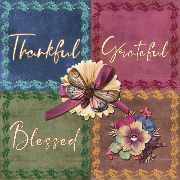 Thankful, Grateful, Blessed