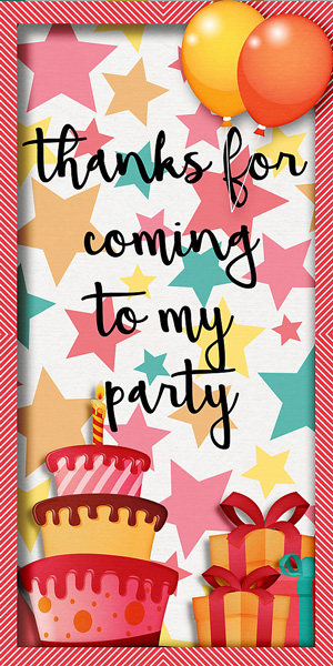 Thanks for coming to my party