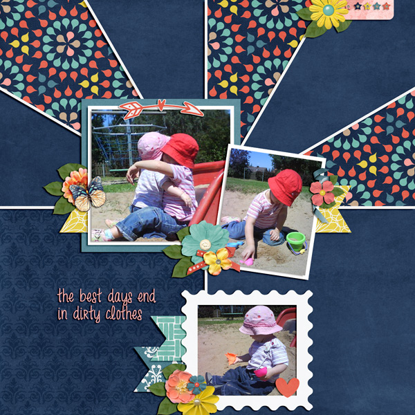 the best days and in dirt clothes