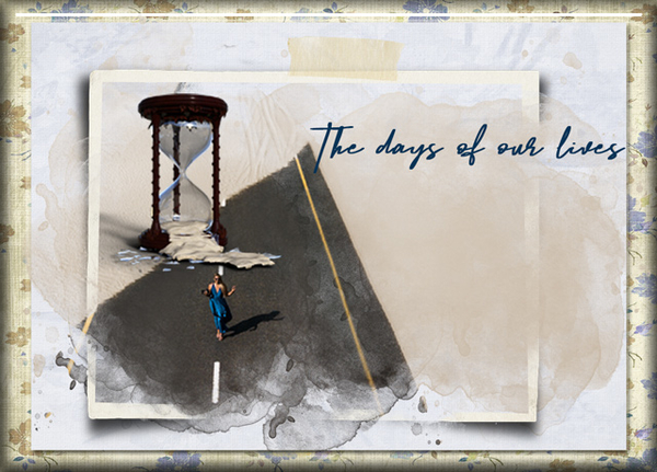 The days of our lives