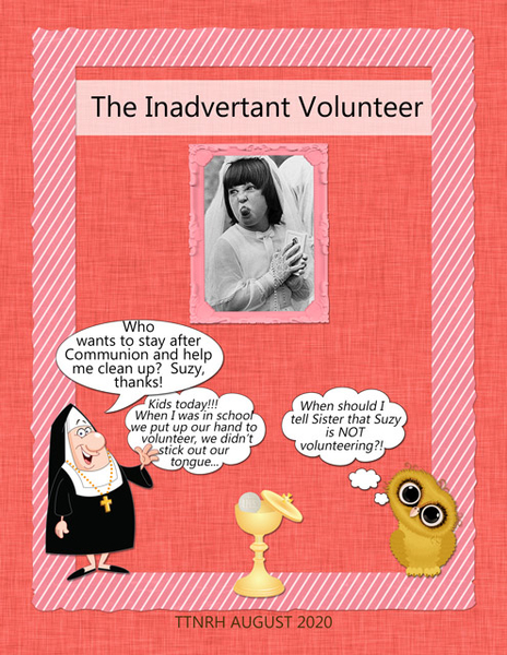 The Inadvertant Volunteer