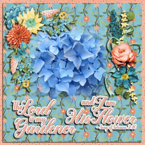 The Lord is my Gardner