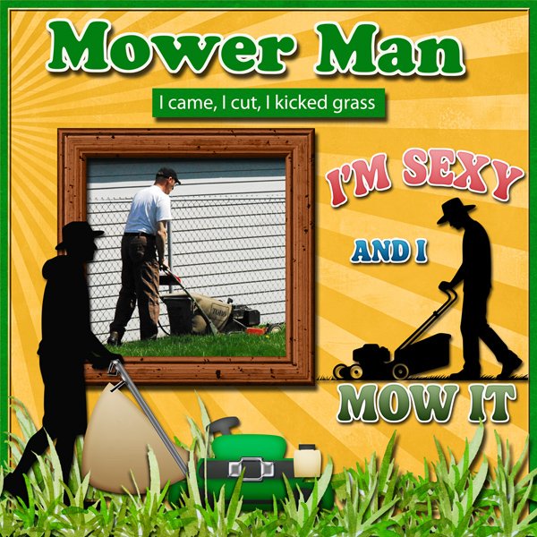This Is My Mower Man