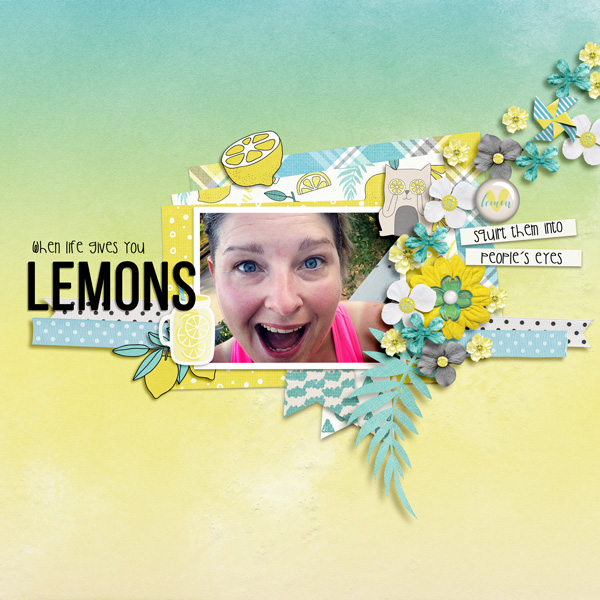 When life gives you lemons...