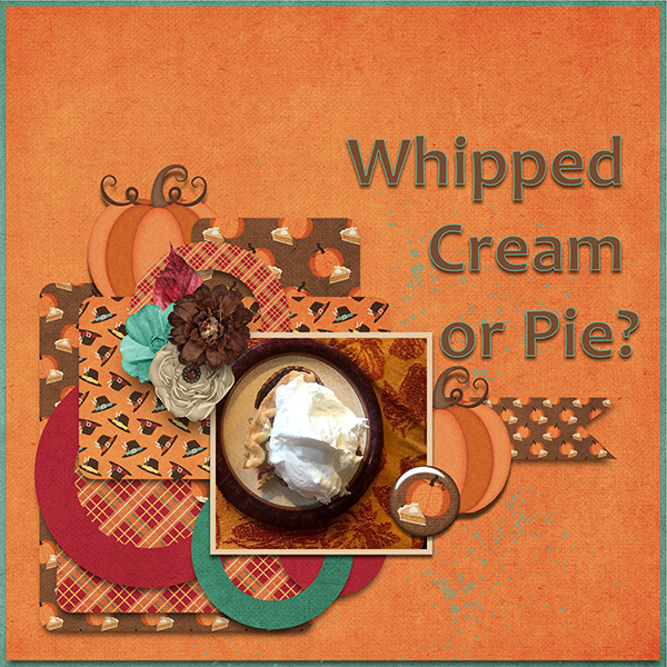 Whipped cream or pie?