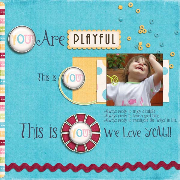 You are playful!