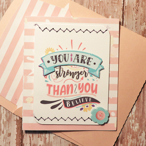 You Are Stronger Than You Believe Card