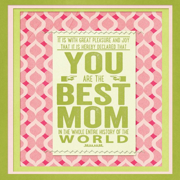 You are the Best Mom