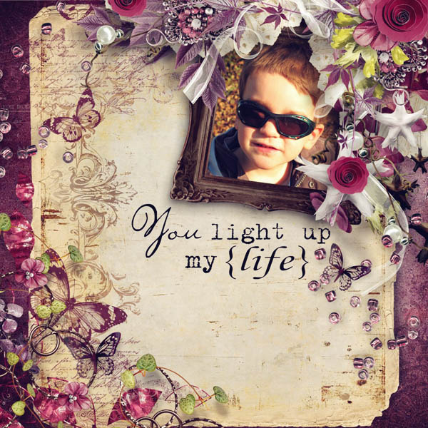 You light up my life