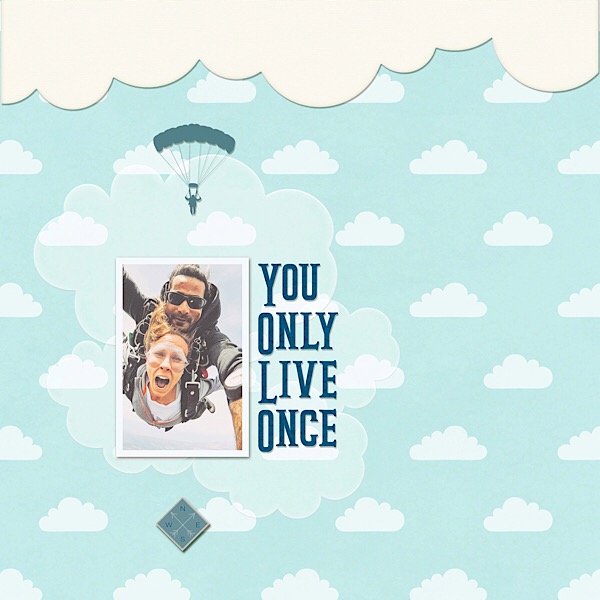 You Only Live Once