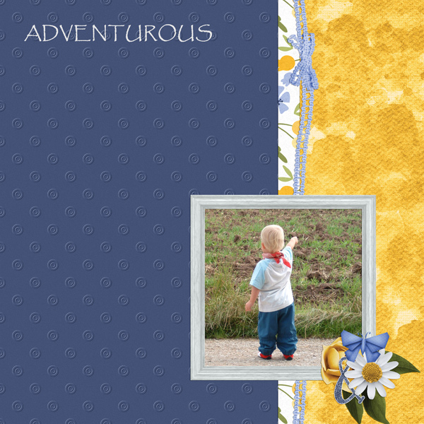 your are adventurous
