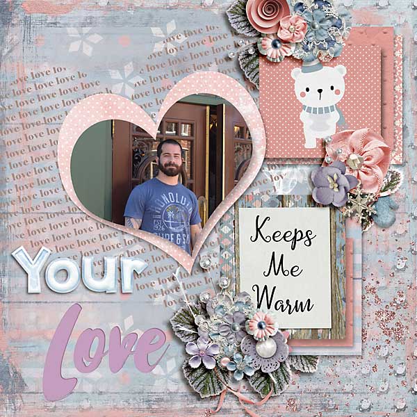 Your love keeps me warm