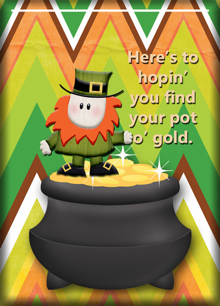 Your pot o' gold