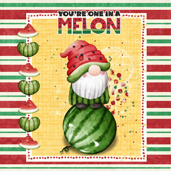 YOU'RE ONE IN A MELON